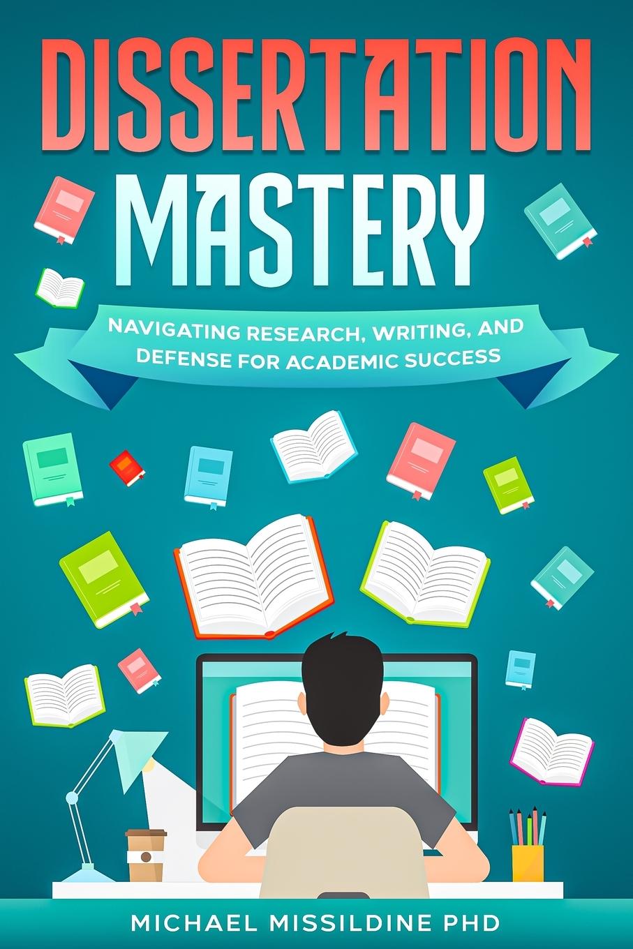 Knjiga Dissertation Mastery Michael Missildine
