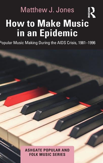 Kniha How to Make Music in an Epidemic Matthew Jones