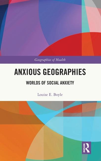 Kniha Anxious Geographies Louise E. Boyle