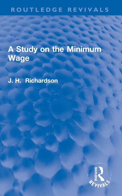 Knjiga Study on the Minimum Wage J. Henry Richardson