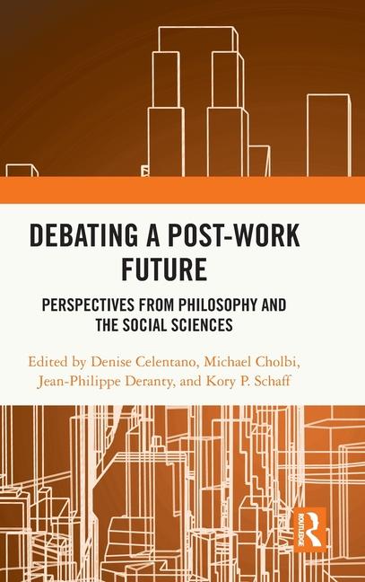 Knjiga Debating a Post-Work Future Denise Celentano