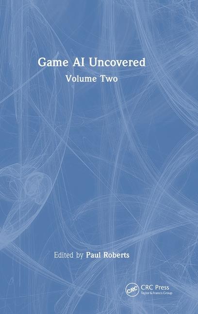 Book Game AI Uncovered Paul Roberts
