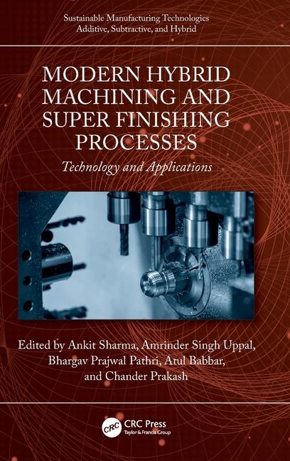 Buch Modern Hybrid Machining and Super Finishing Processes Ankit Sharma
