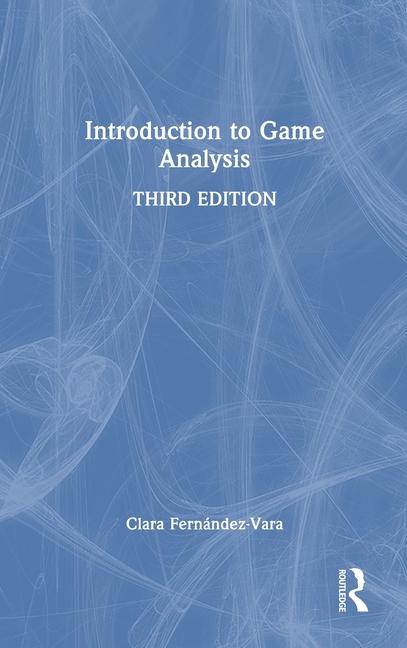 Knjiga Introduction to Game Analysis Fernandez-Vara