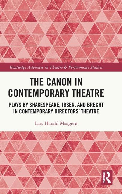 Knjiga Canon in Contemporary Theatre Lars Harald MaagerÃ¸