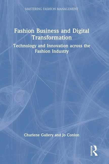 Knjiga Fashion Business and Digital Transformation Charlene Gallery