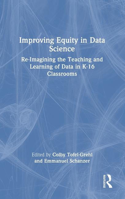 Knjiga Improving Equity in Data Science Colby Tofel-Grehl