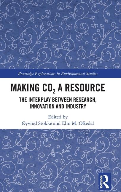Knjiga Making CO2 a Resource Øyvind Stokke