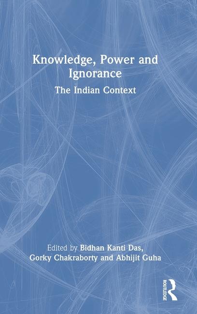 Boek Knowledge, Power and Ignorance Bidhan Kanti Das