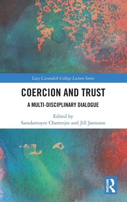 Knjiga Coercion and Trust Saradamoyee Chatterjee