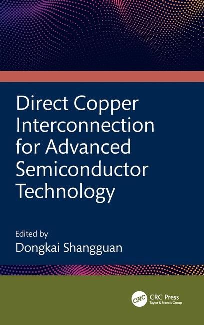 Boek Direct Copper Interconnection for Advanced Semiconductor Technology Dongkai Shangguan