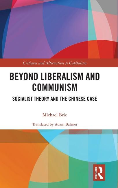 Carte Beyond Liberalism and Communism Brie