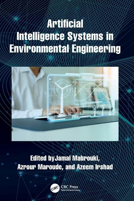 Kniha Artificial Intelligence Systems Applied in Environmental Engineering Jamal Mabrouki