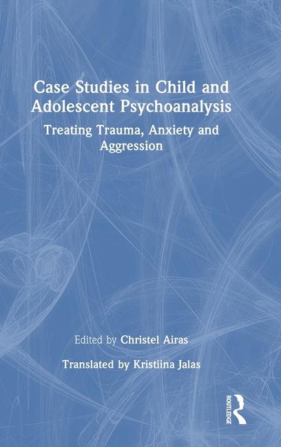 Książka Case Studies in Child and Adolescent Psychoanalysis 