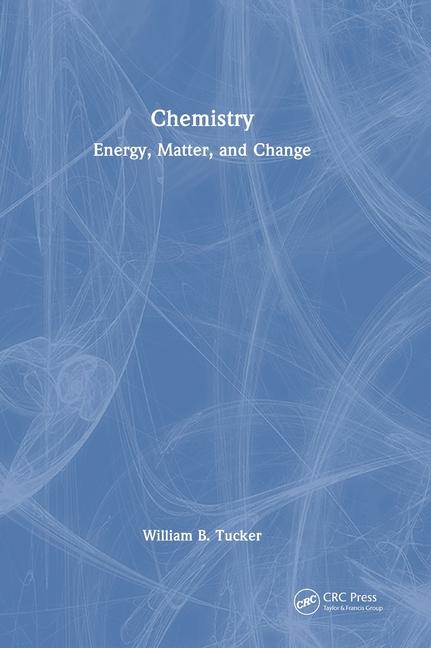 Knjiga Chemistry William B. Tucker