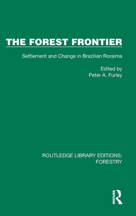 Knjiga Forest Frontier Peter A. Furley