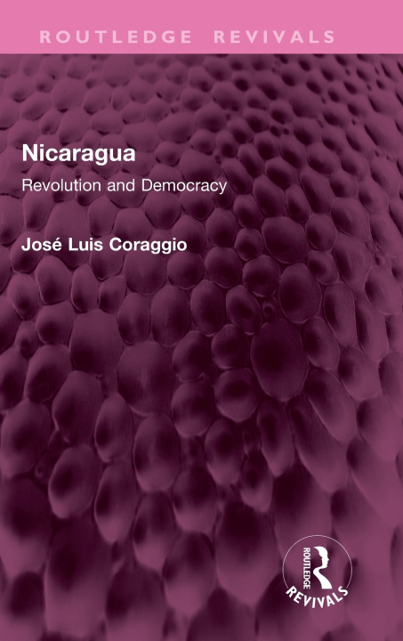 Knjiga Nicaragua Jose Luis Coraggio