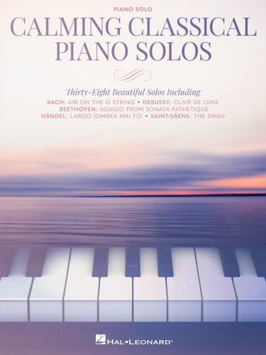 Knjiga CALMING CLASSICAL PIANO SOLOS   INTERMEDIATE LEVEL 
