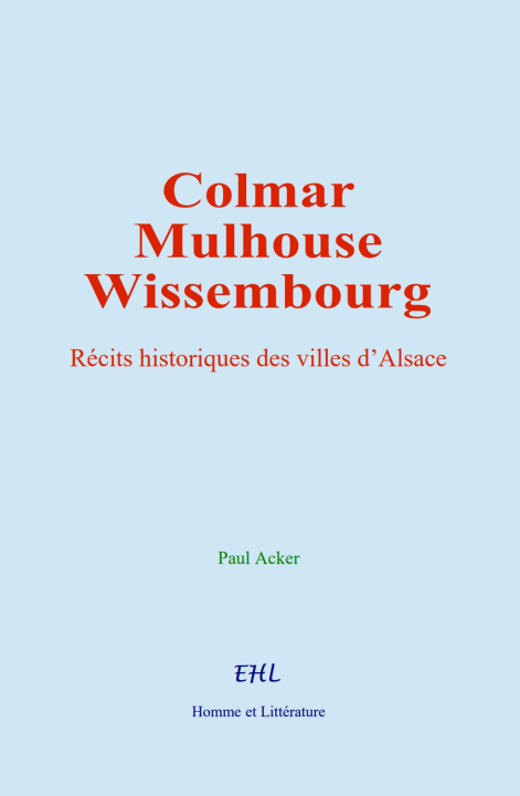 Book Colmar, Mulhouse, et Wissembourg Acker