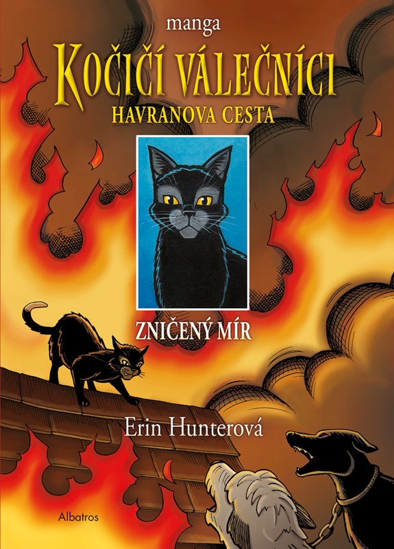 Kniha Kočičí válečníci: Havranova cesta (1) - Zničený mír Erin Hunterová