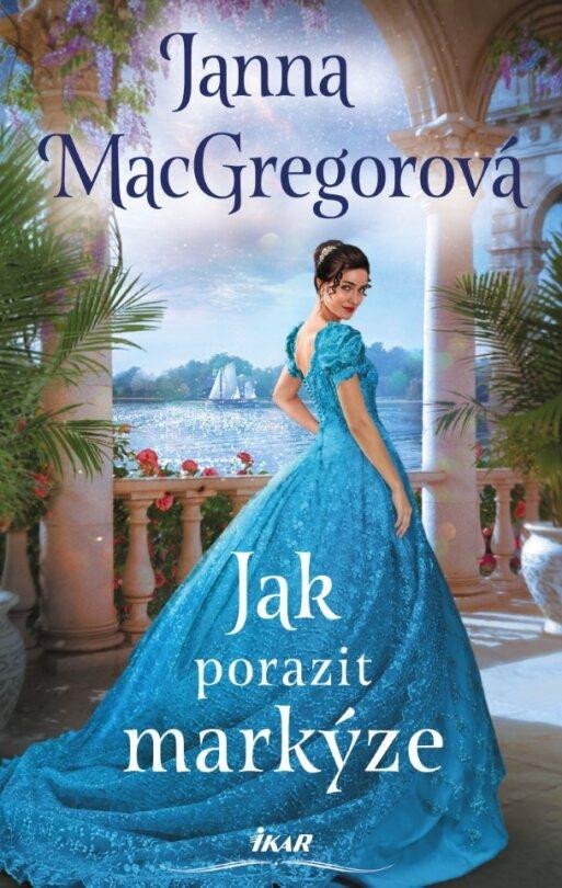 Kniha Jak porazit markýze Janna MacGregorová