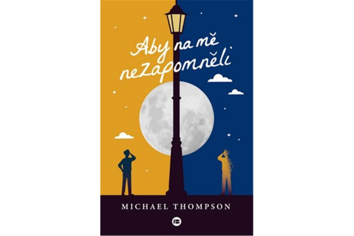 Kniha Aby na mě nezapomněli Michael Thompson