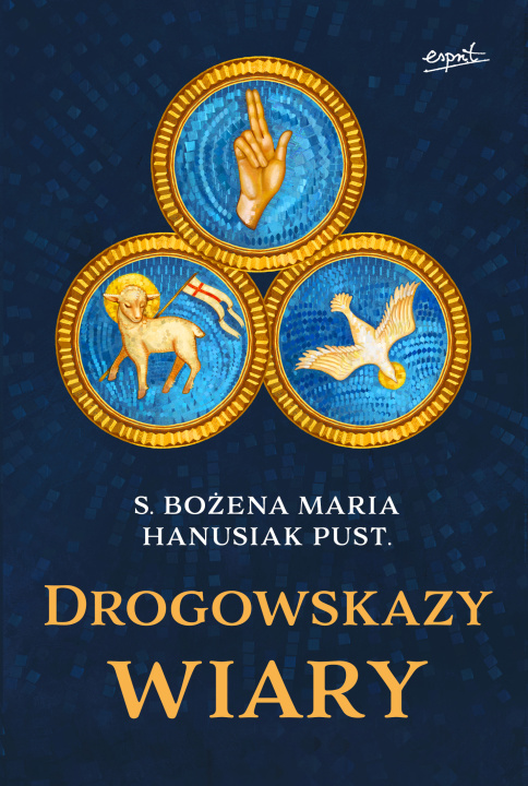 Libro Drogowskazy wiary s. Bożena Maria Hanusiak