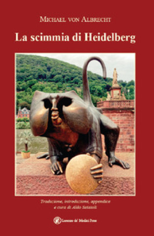 Kniha scimmia di Heidelberg Michael von Albrecht