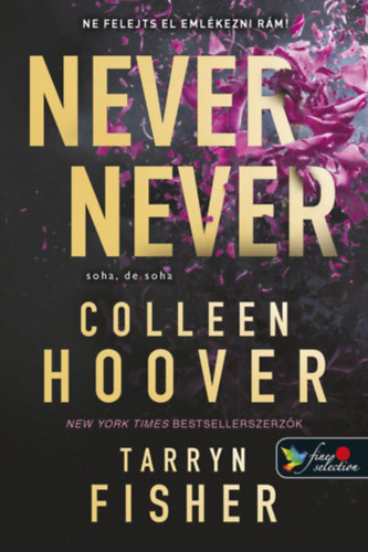 Könyv Never Never - Soha, de soha 1-2-3. Colleen Hoover