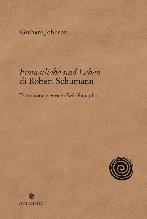 Kniha Frauenliebe und Leben di Robert Schumann Graham Johnson