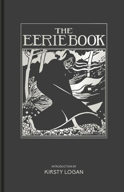 Knjiga The Eerie Book Kirsty Logan