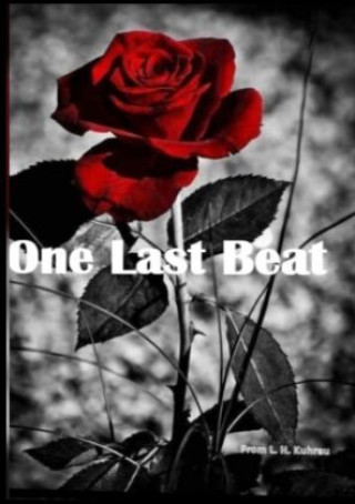 Buch One last beat L. H. Kuhrau