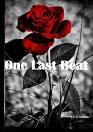 Buch One last beat L. H. Kuhrau
