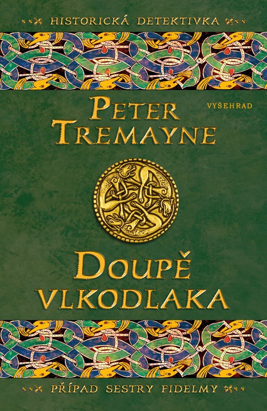 Kniha Doupě vlkodlaka Peter Tremayne