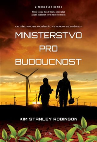Knjiga Ministerstvo pro budoucnost Kim Stanley Robinson