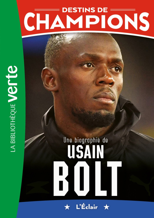 Kniha Destins de champions 17 - Une biographie de Usain Bolt Alain Billouin