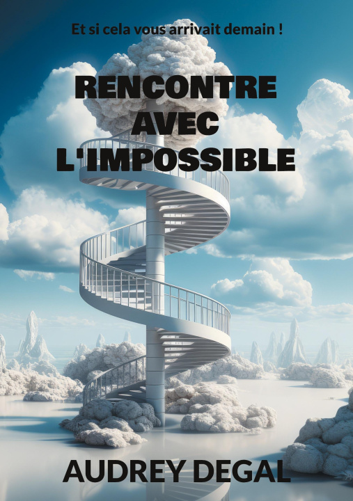 Knjiga RENCONTRE AVEC IMPOSSIBLE DEGAL AUDREY