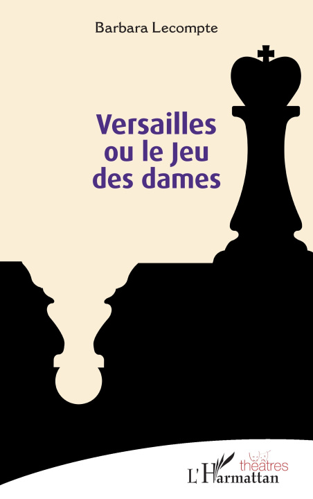 Kniha Versailles ou le Jeu des dames Lecompte
