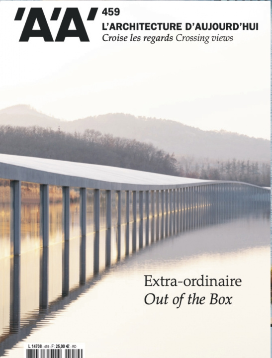 Kniha L'Architecture d'Aujourd'hui n°459 : Extra-ordinaire, Out of the box                        - Février-Mars 2024 