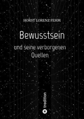 Kniha Bewusstsein Horst Lorenz Fehm