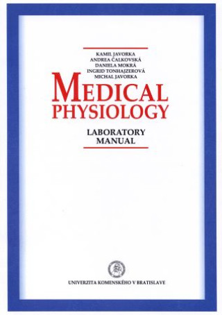 Kniha Medical physiology – Laboratory manual Kamil Javorka