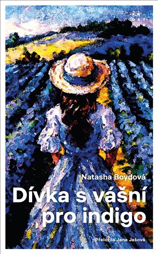 Kniha Dívka s vášní pro indigo Natasha Boydová