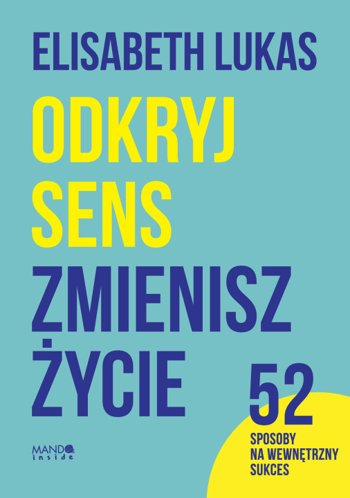 Livre Odkryj sens zmienisz życie Lukas Elisabeth