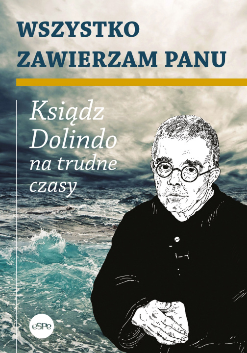 Kniha Wszystko zawierzam Panu Nowakowski Krzysztof