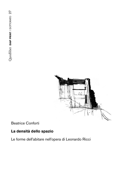 Könyv densità dello spazio. Le forme dell'abitare nell'opera di Leonardo Ricci Beatrice Conforti
