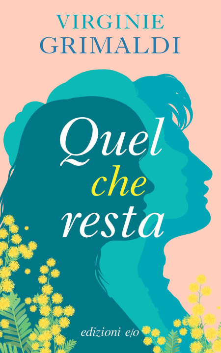 Kniha Quel che resta Virginie Grimaldi