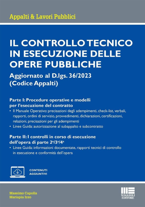 Carte controllo tecnico in esecuzione delle opere pubbliche. Aggiornato al D.lgs. 36/2023 (Codice Appalti) Massimo Capolla
