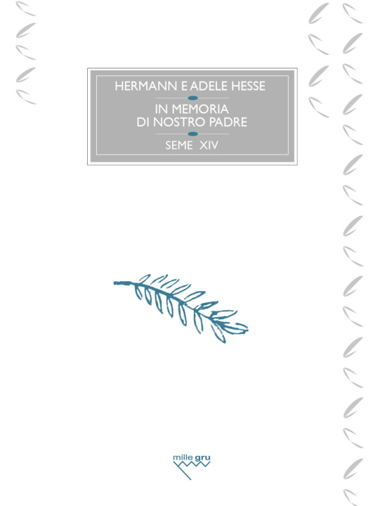 Carte In memoria di nostro padre Hermann Hesse
