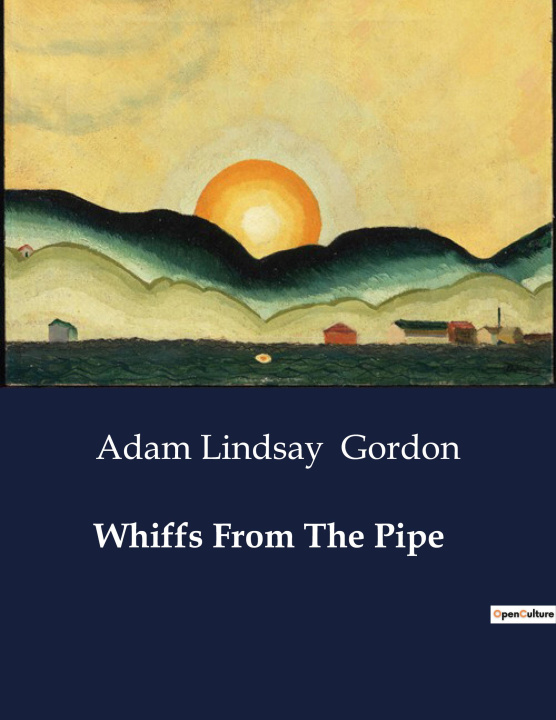 Knjiga WHIFFS FROM THE PIPE GORDON ADAM LINDSAY