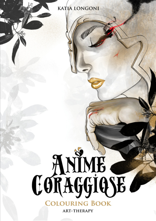 Carte Anime coraggiose. Colouring book Katia Longoni